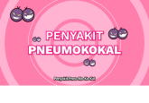 The Pneumo Rangers: Penyakit Pneumokokal
